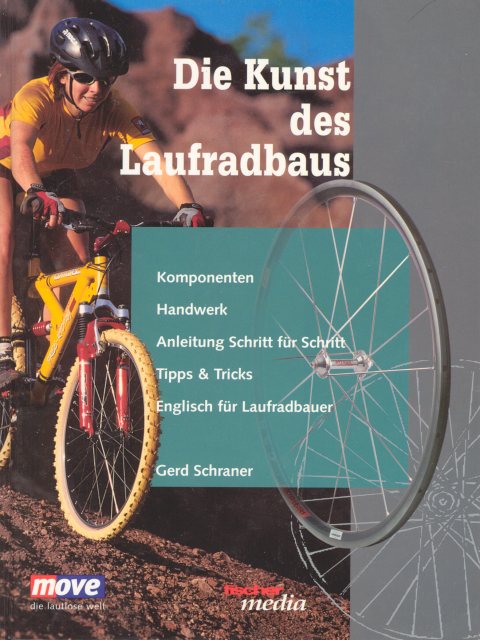 Die Kunst des Laufradbaus; Gerd Schraner